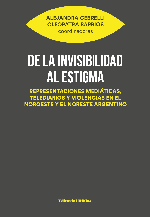 De la invisibilidad al estigma