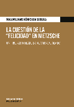 La cuestión de la "Felicidad" en Nietzsche