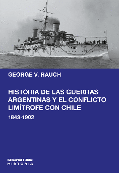 Historia de las guerras Argentina y el conflicto limítrofe con Chile: 1843-1902