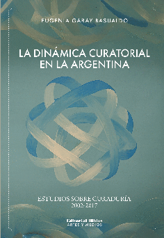 La dinámica curatorial en la Argentina