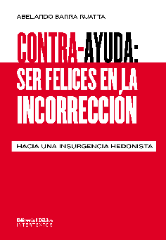 Contra-ayuda: ser felices en la incorrección