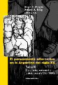 Portada de: El pensamiento alternativo en la Argentina del siglo XX- Tomo II: obrerismo, vanguardia, justicia so