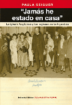 "Jamás he estado en casa"