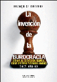 Portada de: La invención de la burocracia