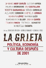 La grieta: política, economía y cultural después de 2001