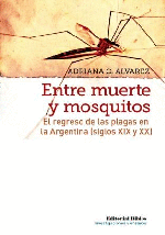 Entre muerte y mosquitos