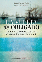 La Vuelta de Obligado y la victoria de la campaña del Paraná