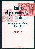 Portada de: Entre el parentesco y la política.