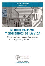 Neoliberalismo y gobiernos de la vida