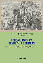 Pensar América desde sus colonias